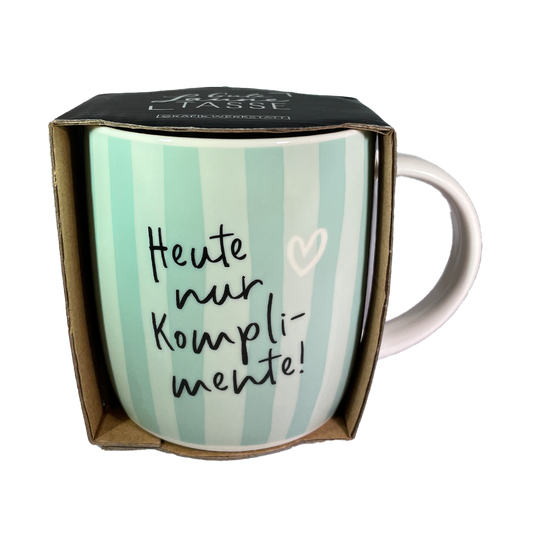 Tasse "Heute nur Komplimente"